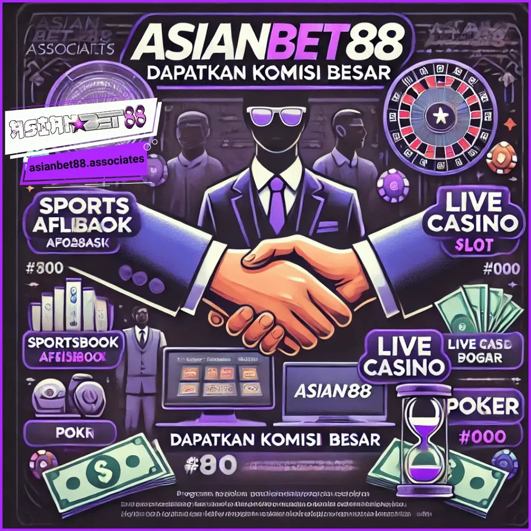 AsianBet88 | Program Afiliasi & Referral Judi Online